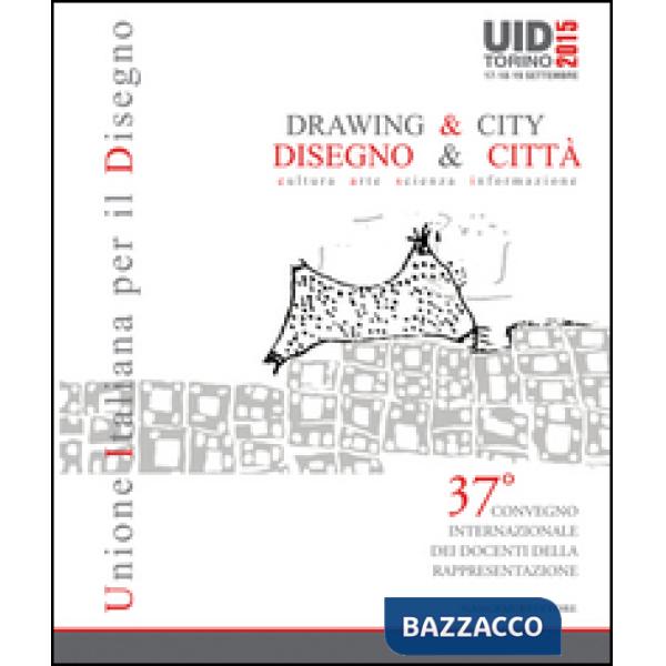 Disegno & citta-Drawing & city. Ediz. bilingue