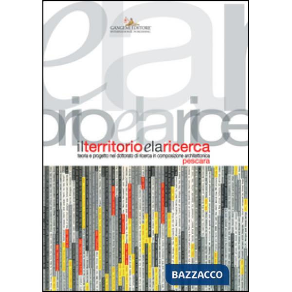 Territorio e la ricerca. Teoria e progetto nel dottorato di ricerca in composizi