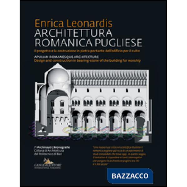 Architettura romanica pugliese-Apulian romanesque architecture. Ediz. bilingue