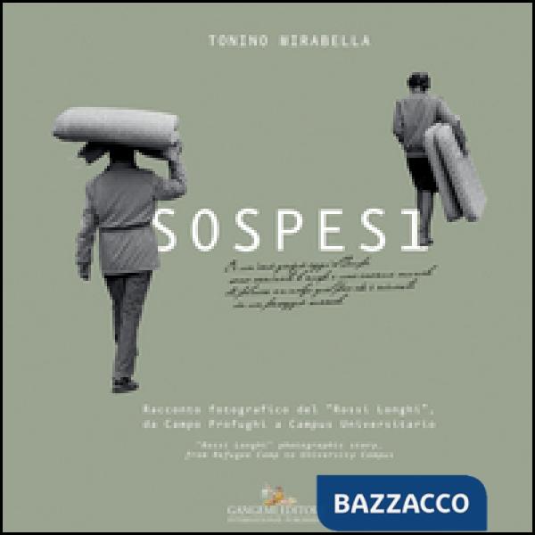 Sospesi. Racconto fotografico del «Rossi Longhi», da Campo Profughi a Campus Uni