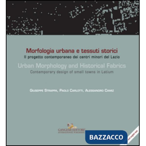 Morfologia urbana e tessuti storici-Urban morphology and historical fabrics. Edi