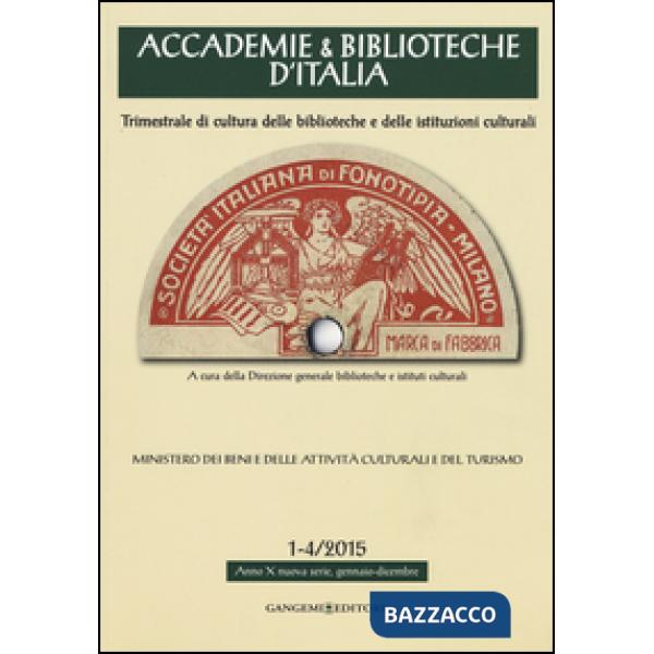 Accademie & biblioteche d'Italia (2015) vol. 1-4