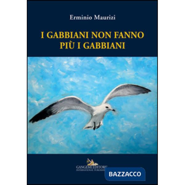 Gabbiani non fanno più i gabbiani (I)