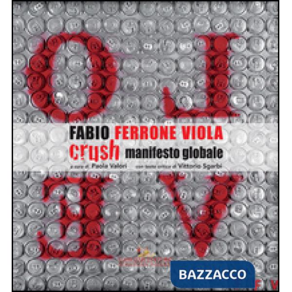 Fabio Ferrone Viola. Crush, manifesto globale. Ediz. illustrata