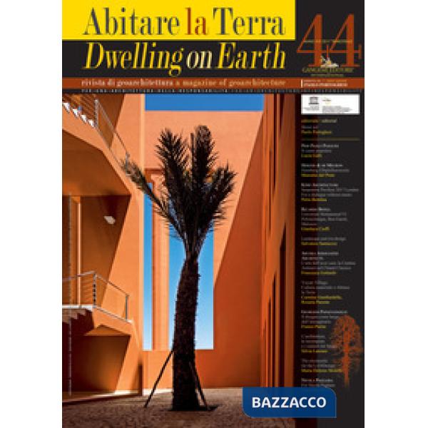 Abitare la terra. Ediz. italiana e inglese (2017). Vol. 44