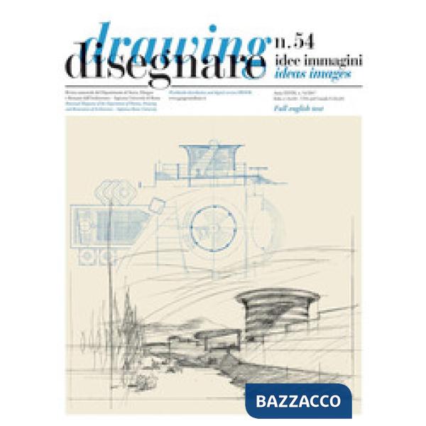Disegnare. Idee, immagini. Ediz. italiana e inglese (2017). Vol. 54