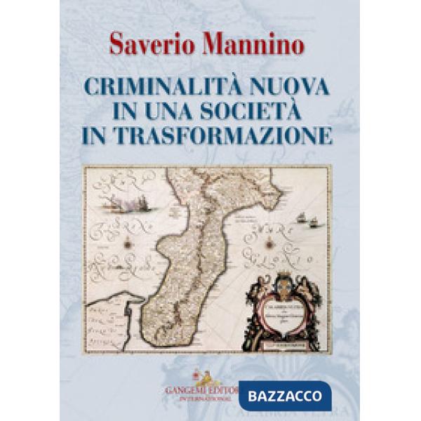 Criminalità nuova in una società in trasformazione