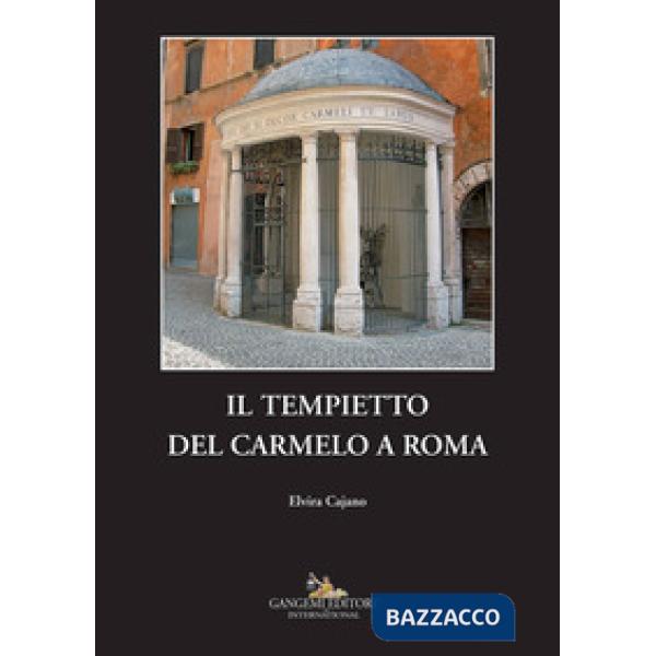 Tempietto del Carmelo a Roma (Il)