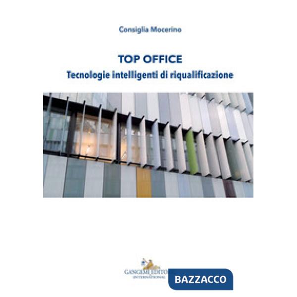 Top office. Tecnologie intelligenti di riqualificazione