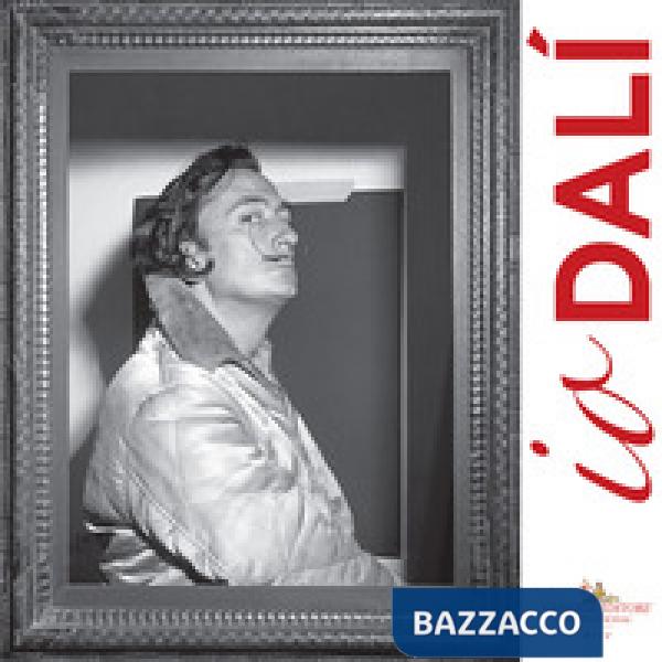 Io Dalì. Catalogo dell mostra (Napoli, 1 marzo - 10 giugno 2018)