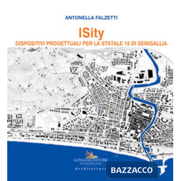 Isity. Dispositivi progettuali per la Statale 16 di Senigallia