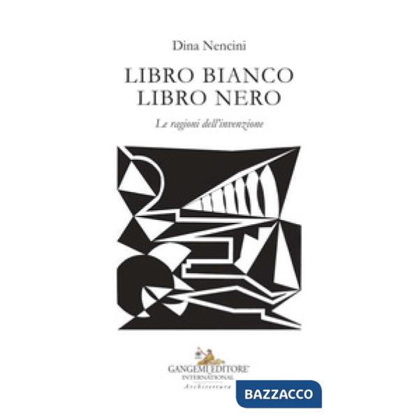 Libro bianco libro nero. Le ragioni dell'invenzione. Ediz. illustrata