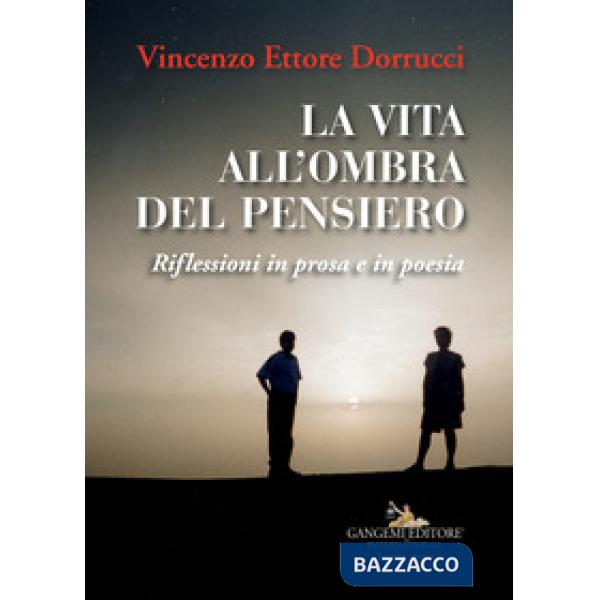 Vita all'ombra del pensiero (La)