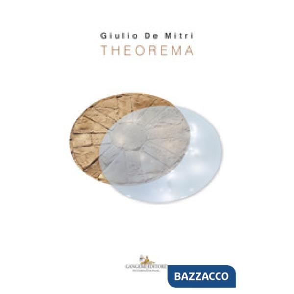 Giulio De Mitri. Theorema. Catalogo della mostra (Bari, 23 giugno-30 settembre 2018). Ediz. a colori