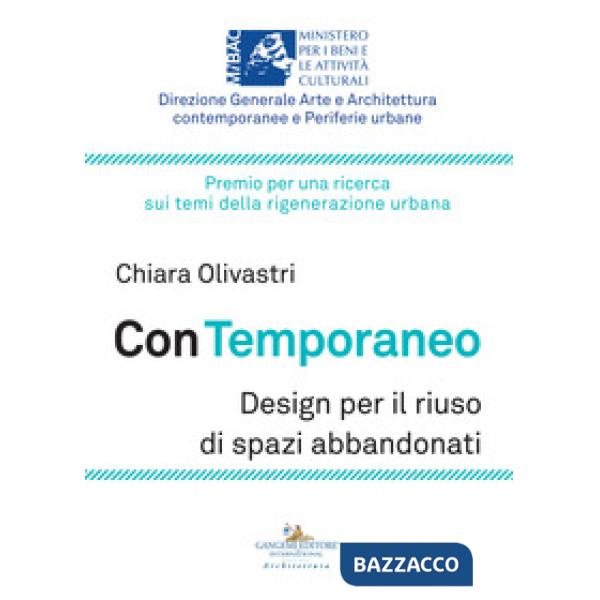 Con temporaneo. Design per il riuso di spazi abbandonati