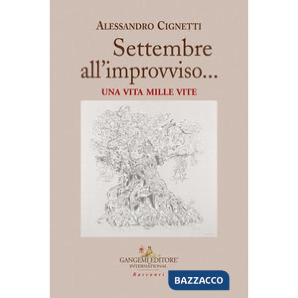 Settembre... all'improvviso. Una vita mille vite