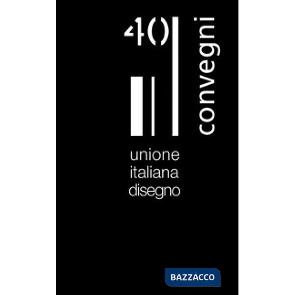 Storia dell'UID. Unione Italiana Disegno. In 40 convegni