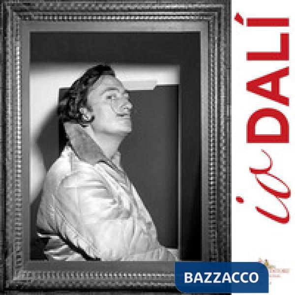 Io Dalì. Nuove opere per la mostra al Museo Civico Castello Ursino di Catania. Catalogo della mostra (Catania, 17 novembre 2018-