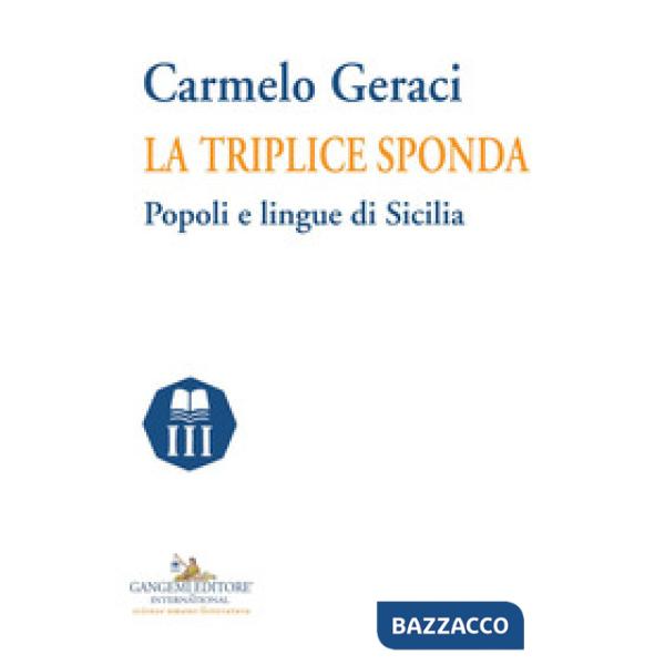 Triplice sponda. Popoli e lingue di Sicilia (La)