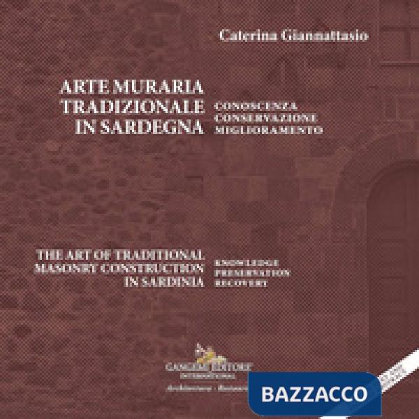 Arte muraria tradizionale in Sardegna. Conoscenza, conservazione, miglioramento-The art of traditional masonry construction in S