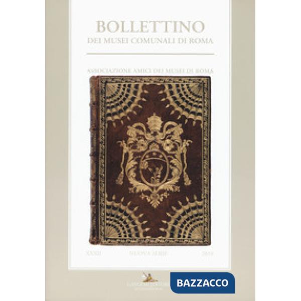 Bollettino dei Musei comunali di Roma. Nuova serie. Vol. 32