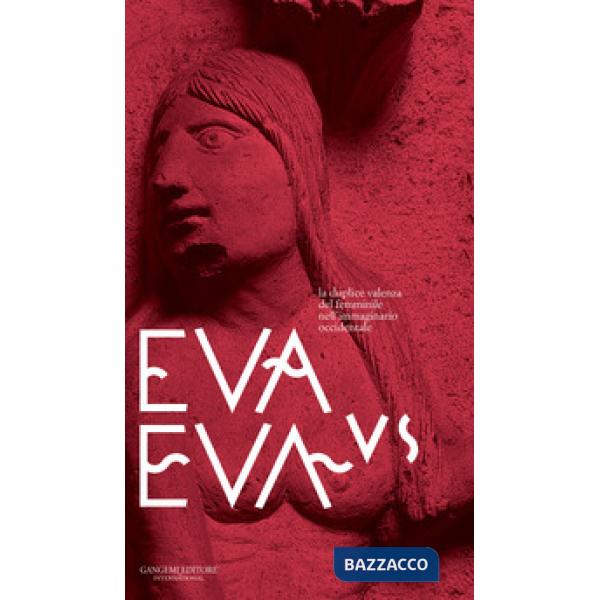 Eva vs Eva. La duplice valenza del femminile nell'immaginario occidentale. Guida