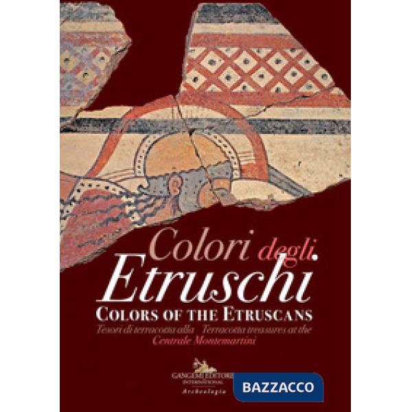 Colori degli etruschi. Tesori di terracotta alla Centrale Montemartini. Catalogo