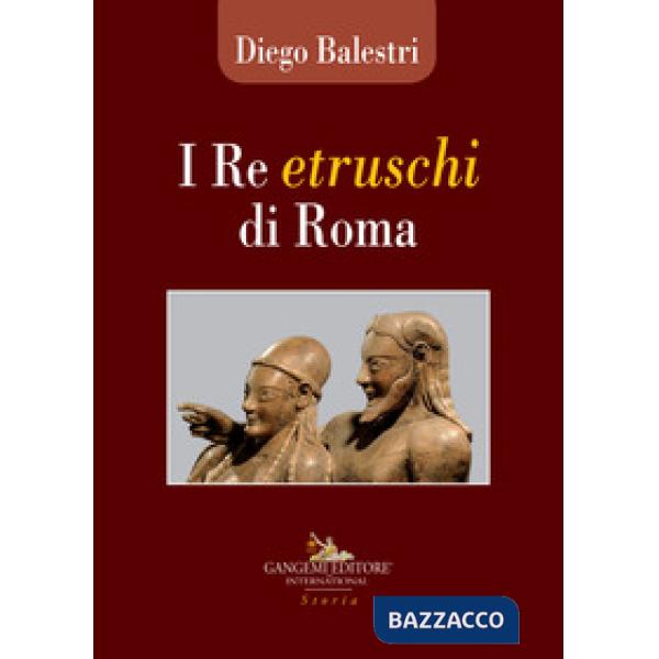 Re etruschi di Roma (I)