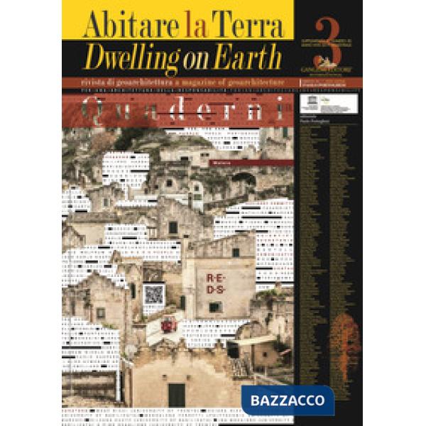Abitare la terra-Dwelling on earth. Quaderni. Supplemento alla Rivista di geoarchitettura. Vol. 3