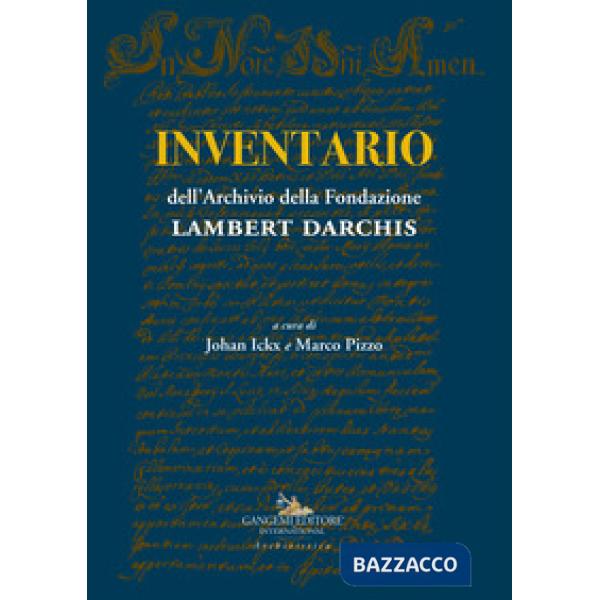 Inventario dell'Archivio della Fondazione Lambert Darchis