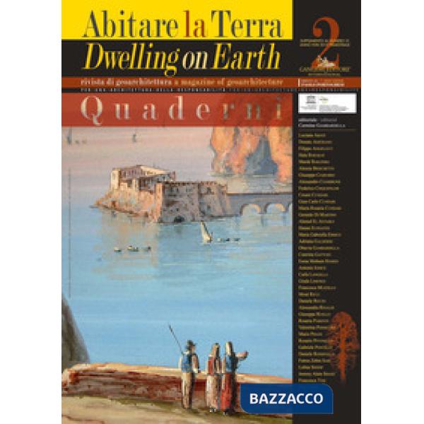 Abitare la terra-Dwelling on earth. Quaderni. Supplemento alla Rivista di geoarchitettura. Ediz. bilingue. Vol. 2