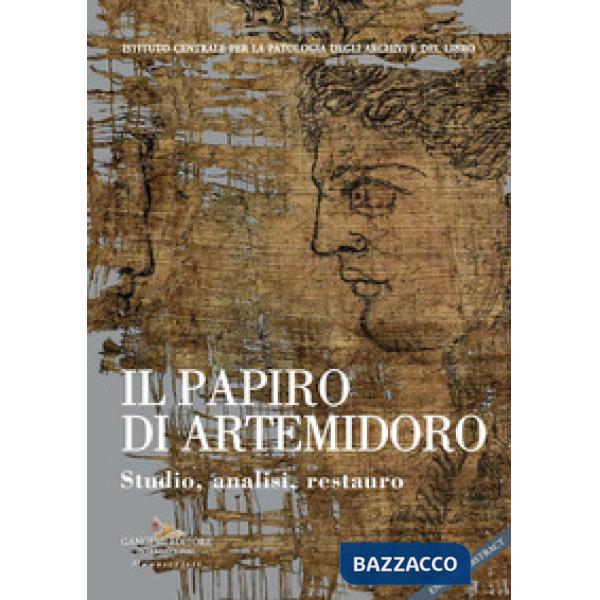Papiro di Artemidoro. Studio, analisi, restauro (Il)