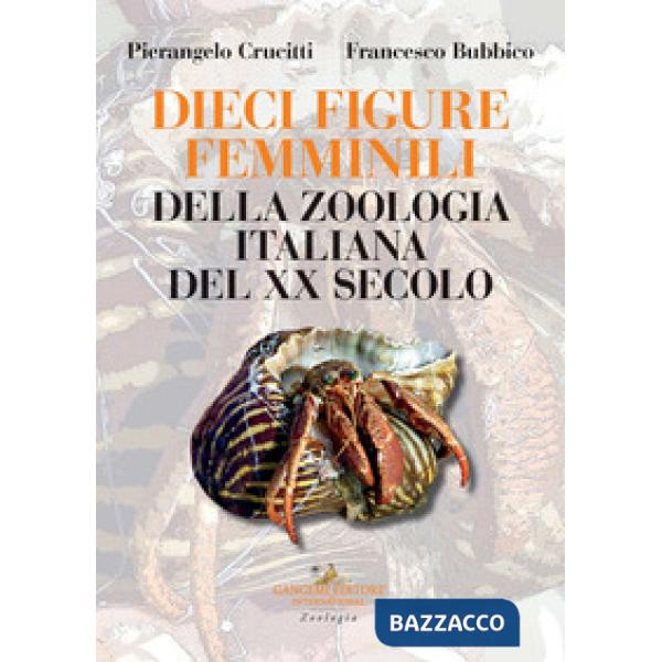 Dieci figure femminili della zoologia italiana del XX secolo