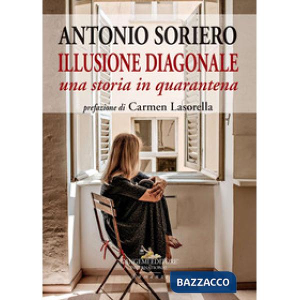 Illusione diagonale. Una storia in quarantena