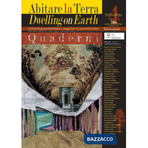 Abitare la terra-Dwelling on earth. Quaderni. Supplemento alla Rivista di geoarchitettura. Vol. 4
