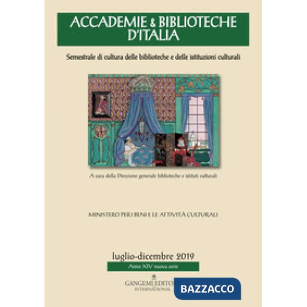 Accademie & biblioteche d'Italia. Semestrale di cultura delle biblioteche e delle istituzioni culturali (2019). Vol. 2