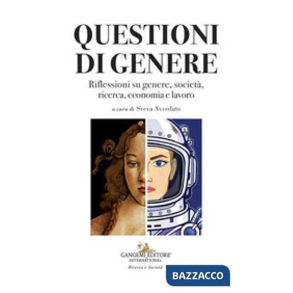 Questioni di genere. Riflessioni su genere, società, ricerca, economia e lavoro