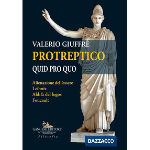 Protreptico. Quid pro quo