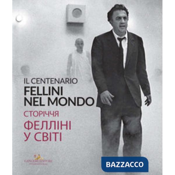 Fellini nel mondo. Kiev. Il centenario