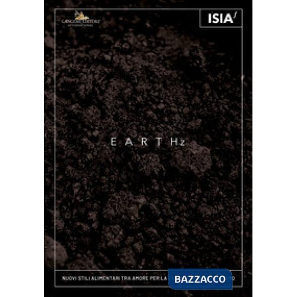 Earthz. Nuovi stili alimentari tra amore per la Terra e transumanesimo-New eating styles between care for the Earth and transhum