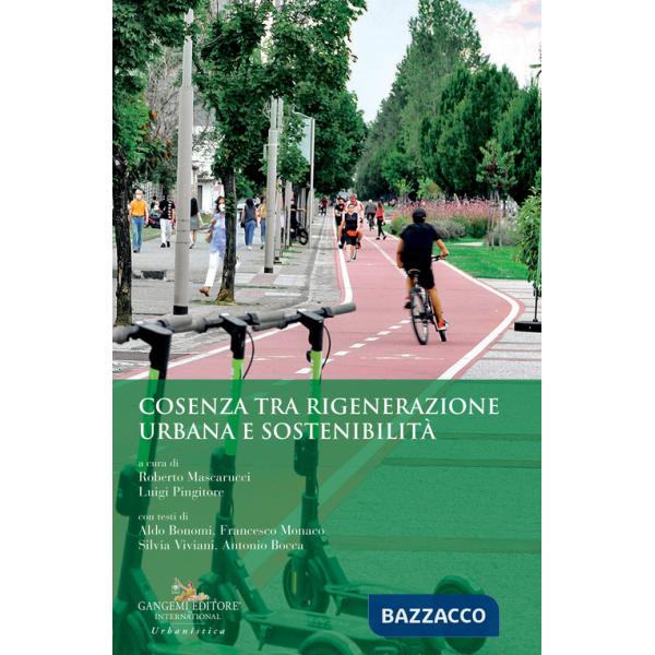 Cosenza tra rigenerazione urbana e sostenibilità