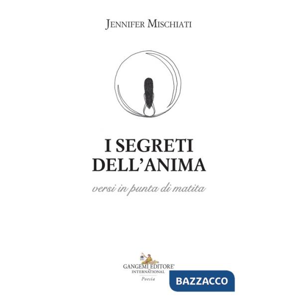 Segreti dell'anima versi in punta di matita (I)