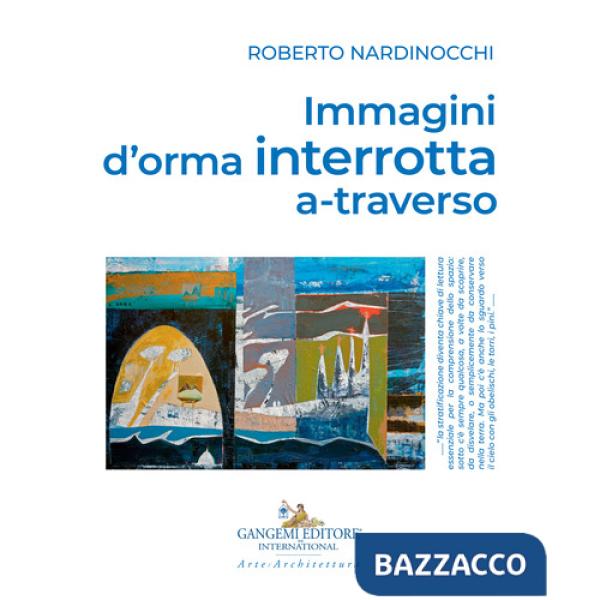 Immagini d'orma interrotta a-traverso