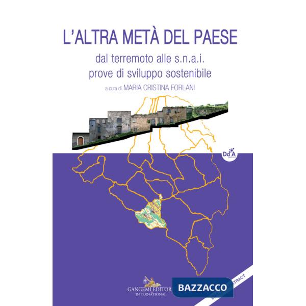 Altra metà del paese. Dal terremoto alle s.n.a.i. prove di sviluppo sostenibile (L')