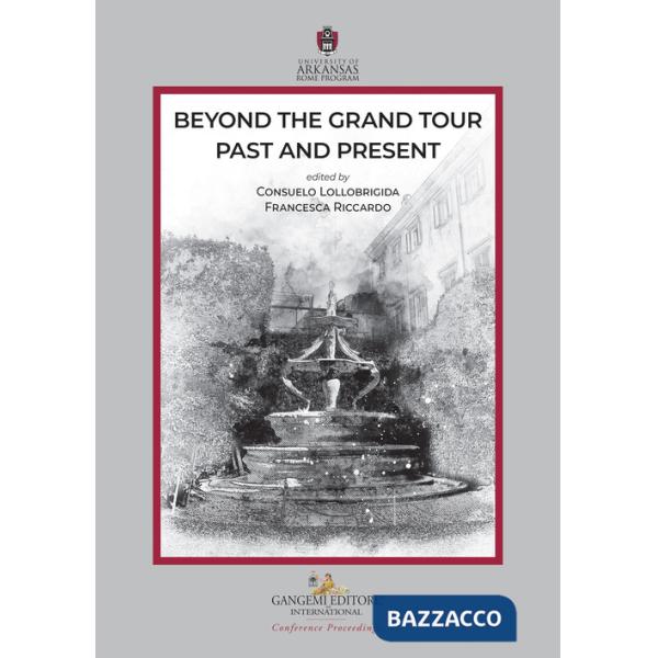 Beyond the Grand tour: past and present