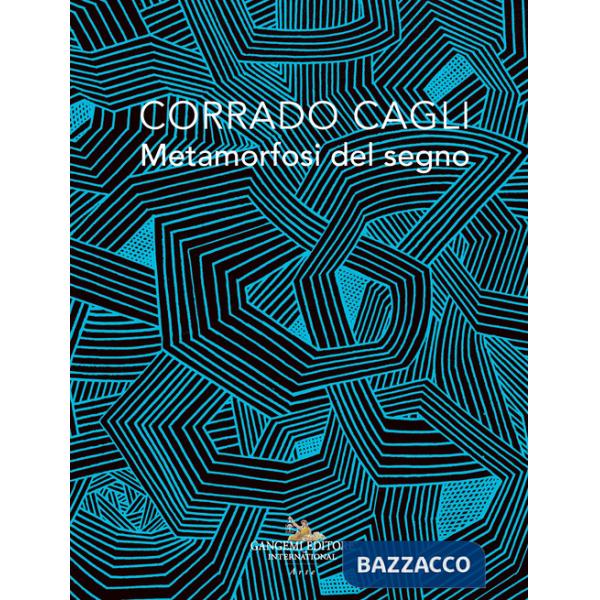 Corrado Cagli. Metamorfosi del segno