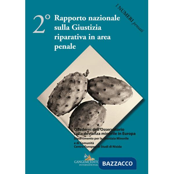 2° Rapporto nazionale sulla giustizia riparativa in area penale