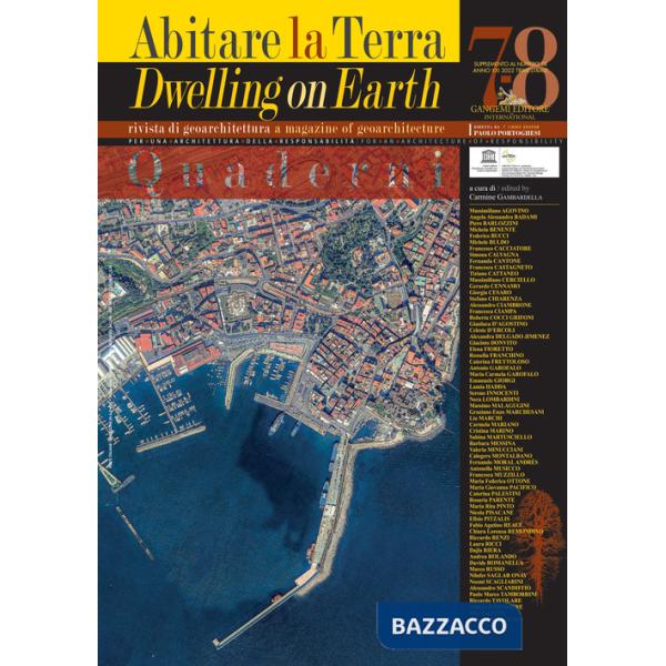 Abitare la terra-Dwelling on earth. Quaderni. Supplemento alla Rivista di geoarchitettura. Ediz. bilingue. Vol. 7-8