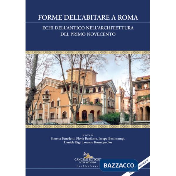 Forme dell'abitare a Roma. Echi dell'antico nell'architettura del primo Novecento