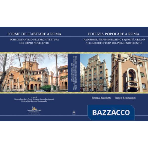 Forme dell'abitare a Roma. Echi dell'antico nell'architettura del primo Novecento